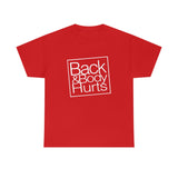 Back & Body Hurts Funny T-Shirt- Back and Body Hurts Gift for Her Or Him Funny Graphic T Shirt Short Sleeve Unisex Jersey Tee