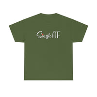 Single AF T Shirt - Funny Shirt - Unisex Jersey Short Sleeve Tee