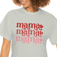 Mama Valentines T Shirt - Funny Shirt - Unisex Jersey Short Sleeve Tee