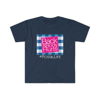 Back & Body Hurts Softstyle Short Sleeve Unisex T Shirt, United States Postal Worker Postal Wear Post Office Postal Life Shirt