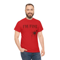 I'm Fine T Shirt - 100% Cotton Short Sleeve Unisex T-Shirt