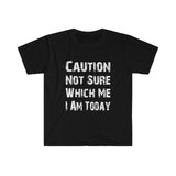 Caution Not Sure Distressed Softstyle T Shirt - Funny, Gift, Dad, Husband, Him, Brother, Son, Mother, Wife, Sister, Her, Birthday, Unisex