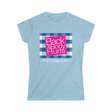 Back & Body Hurts Women's Softstyle Tee - United States Postal Worker Postal Wear Post Office Postal Life