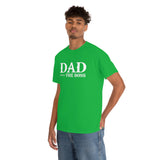 Dad The Boss Shirt - Fathers Day , New Dad, Birth Announcement, Greatest Dad -  Heavy Cotton T Shirt