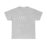 Shhh I'm Still Asleep T Shirt - Funny Shirt,  Funny Graphic T Shirt - Unisex Jersey Short Sleeve Tee