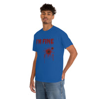 I'm Fine T Shirt - 100% Cotton Short Sleeve Unisex T-Shirt