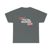 Retired Postal Worker - United States Postal Worker Postal Wear Post Office Shirt Postal Shirt - Short Sleeve Unisex T Shirt