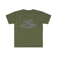 I LOVE MY WIFE Fishing T Shirt - Gift for Husband, Fishing Gift, Gift for Him, Father's Day, Fishing Shirt, Birthday Funny Unisex Softstyle