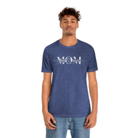 Mom Bella Canvas Unisex Jersey Short Sleeve Tee