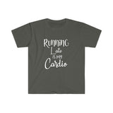 Running Late is my Cardio Shirt - Gift for Her Gift for Him Funny Sarcastic Birthday Graphic Workout T Shirt - Unisex Softstyle T-Shirt