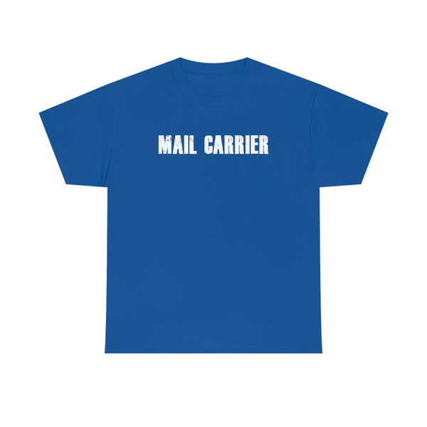 Mail Carrier - United States Postal Worker Postal Wear Post Office Postal Shirt - Short Sleeve Unisex T Shirt