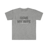 I LOVE MY WIFE Play Guitar T Shirt - Musician, Guitarists, Band shirt, Gift for Husband, Gift for Him, Birthday Funny Unisex Softstyle Shirt