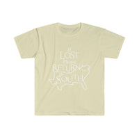 Lost Return to the South T Shirt - Texas Alabama Georgia North South Carolina Florida Louisiana Mississippi Tennessee Kentucky Virginia