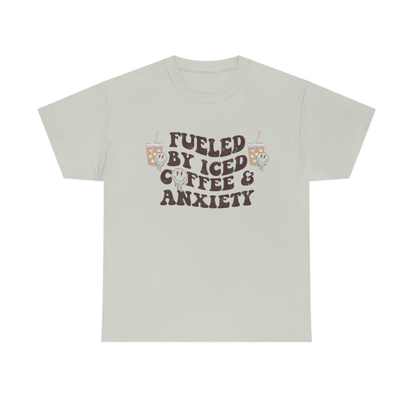 Fueled By Iced Coffee & Anxiety T Shirt - Funny Shirt - Unisex Jersey Short Sleeve Tee