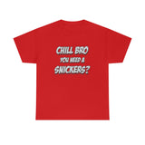 Chill Bro T Shirt - Funny Shirt - Unisex Jersey Short Sleeve Tee