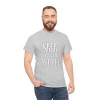 Shhh I'm Still Asleep T Shirt - Funny Shirt,  Funny Graphic T Shirt - Unisex Jersey Short Sleeve Tee