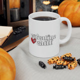 Valentine & Chill Coffee Cup - Ceramic Mug 11oz