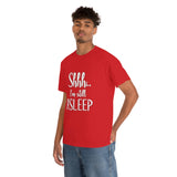 Shhh I'm Still Asleep T Shirt - Funny Shirt,  Funny Graphic T Shirt - Unisex Jersey Short Sleeve Tee