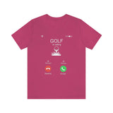 Golf Is Calling Bella Canvas Shirt - Golf T Shirt, Funny Shirt , Womens,  Mens,  Wife Gift, Husband Gift, Dad Gift, Mom Gift - Unisex