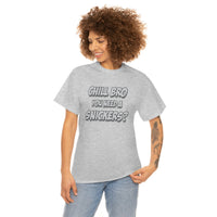 Chill Bro T Shirt - Funny Shirt - Unisex Jersey Short Sleeve Tee