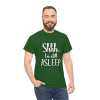 Shhh I'm Still Asleep T Shirt - Funny Shirt,  Funny Graphic T Shirt - Unisex Jersey Short Sleeve Tee