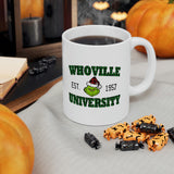 Whoville University Coffee Mug - Coffee Cup, Funny Cup - Ceramic Mug 11oz