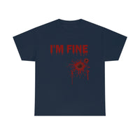 I'm Fine T Shirt - 100% Cotton Short Sleeve Unisex T-Shirt