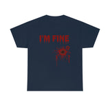 I'm Fine T Shirt - 100% Cotton Short Sleeve Unisex T-Shirt