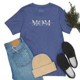 Mom Bella Canvas Unisex Jersey Short Sleeve Tee