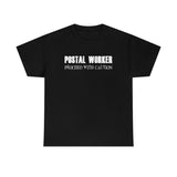 Postal Worker Caution - United States Postal Worker Postal Wear Post Office Postal Shirt - Heavy Cotton Unisex T Shirt