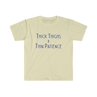 Thick Thighs T Shirt - Funny Shirt Unisex Softstyle T-Shirt