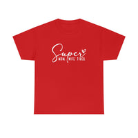 Super Mom Tired Shirt - Gift for Her Gift for Mom Funny Sarcastic Birthday Graphic T Shirt Unisex Jersey Tees - Heavy Cotton Uns