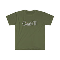 Single AF Softstyle T Shirt - Funny Shirt, Single Shirt