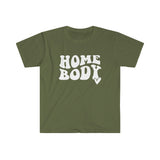 Home Body WT Softstyle T-Shirt - Mom Life, Mom Shirt, Indoorsy, Mother's Day, Stay Home, Weekend Vibes, Introvert , Mom T Shirt