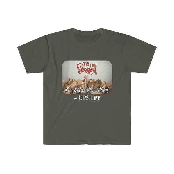 Tis The Season UPS Life - Softstyle Short Sleeve Unisex T Shirt, UPS, UPS Shirt, Delivery