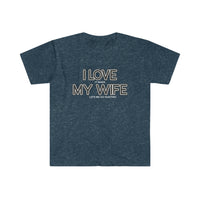 I LOVE MY WIFE Hunting T Shirt - Hunting, Gift for Husband, Hunting Gift, Gift for Him, Father's Day, Birthday Gift Funny Unisex Softstyle