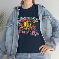 Just A Women Who Loves Her Firefighter T Shirt - 100% Cotton Short Sleeve Unisex T-Shirt