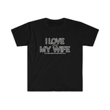 I LOVE MY WIFE Motorcycle T Shirt - Motorcycle Gift, Gift for Husband, Biker Gift, Gift for Him, Father's Day, Birthday Funny Softstyle