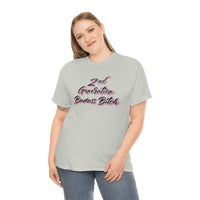 2nd Generation Badass Bitch - Bad Bitch Energy,  Funny Shirt, Funny T Shirt - Short Sleeve Unisex Jersey Tee