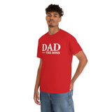 Dad The Boss Shirt - Fathers Day , New Dad, Birth Announcement, Greatest Dad -  Heavy Cotton T Shirt