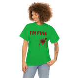 I'm Fine T Shirt - 100% Cotton Short Sleeve Unisex T-Shirt