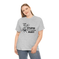 I Can Fix Stupid Shirt - Funny Shirt, Gift for Dad, Him, Brother, Son, Can't Fix Stupid Repair Man Worker Crew - Short Sleeve Unisex T Shirt