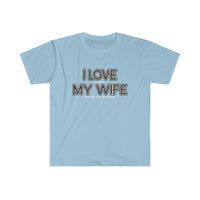 I LOVE MY WIFE Play Guitar T Shirt - Musician, Guitarists, Band shirt, Gift for Husband, Gift for Him, Birthday Funny Unisex Softstyle Shirt