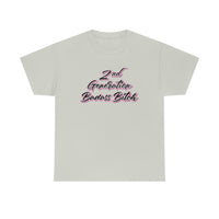 2nd Generation Badass Bitch - Bad Bitch Energy,  Funny Shirt, Funny T Shirt - Short Sleeve Unisex Jersey Tee