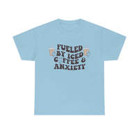 Fueled By Iced Coffee & Anxiety T Shirt - Funny Shirt - Unisex Jersey Short Sleeve Tee