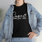 Super Mom Tired Shirt - Gift for Her Gift for Mom Funny Sarcastic Birthday Graphic T Shirt Unisex Jersey Tees - Heavy Cotton Uns