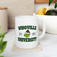 Whoville University Coffee Mug - Coffee Cup, Funny Cup - Ceramic Mug 11oz