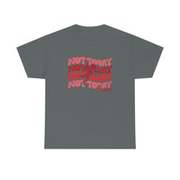 Not Today Cupid Valentines T Shirt - Funny Shirt, Valentines Shirt, Taken Shirt - Unisex Jersey Short Sleeve Tee