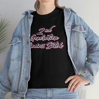 2nd Generation Badass Bitch - Bad Bitch Energy,  Funny Shirt, Funny T Shirt - Short Sleeve Unisex Jersey Tee