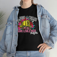 Just A Women Who Loves Her Firefighter T Shirt - 100% Cotton Short Sleeve Unisex T-Shirt